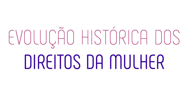 Evolu O Hist Rica Dos Direitos Da Mulher Consulta On Line E Presencial